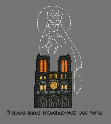Ô Notre Dame n’abandonnez pas Paris
