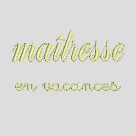 Maîtresse en vacances