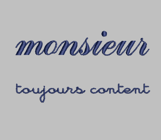 Monsieur toujours content